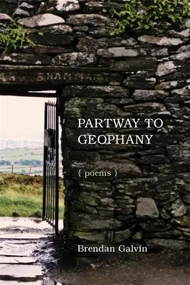 Partway to Geophany: Básne - Partway to Geophany: Poems