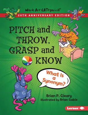 Pitch and Throw, Grasp and Know, 20th Anniversary Edition: Čo je synonymum? - Pitch and Throw, Grasp and Know, 20th Anniversary Edition: What Is a Synonym?