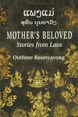 Matkina milovaná: Príbehy z Laosu - Mother's Beloved: Stories from Laos