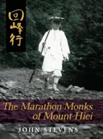 Maratónski mnísi z hory Hiei - The Marathon Monks of Mount Hiei