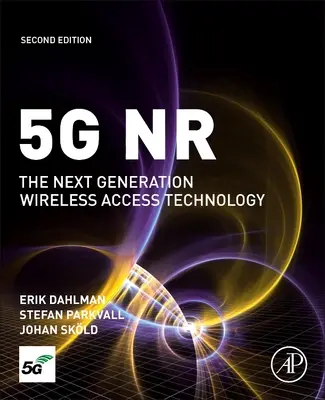 5g NR: Nová generácia bezdrôtovej prístupovej technológie - 5g NR: The Next Generation Wireless Access Technology