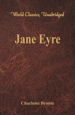 Jane Eyrová (Svetová klasika, neskrátený záznam) - Jane Eyre (World Classics, Unabridged)