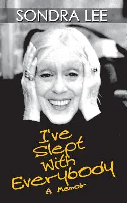 Spal som s každým: A Memoir - I've Slept with Everybody: A Memoir