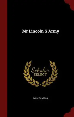 MR Lincolnova armáda - MR Lincoln S Army