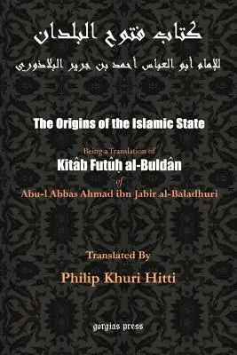 Vznik Islamského štátu (Kitab Futuh al-Buldan) - The Origins of the Islamic State (Kitab Futuh al-Buldan)