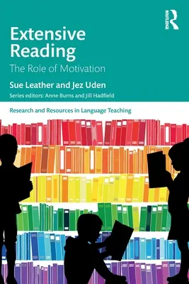 Extensive Reading: Úloha motivácie - Extensive Reading: The Role of Motivation
