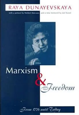 Marxizmus a sloboda: Od roku 1776 po súčasnosť - Marxism and Freedom: From 1776 Until Today