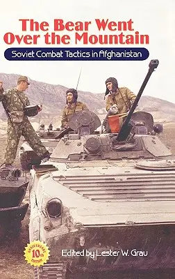 Medveď prešiel cez horu: Sovietska bojová taktika v Afganistane - The Bear Went Over the Mountain: Soviet Combat Tactics in Afghanistan