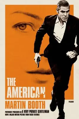 Američan: (Veľmi súkromný gentleman) - The American: (A Very Private Gentleman)