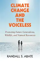 Zmena klímy a ľudia bez hlasu - Climate Change and the Voiceless