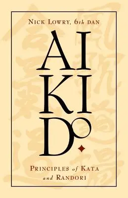 Aikido: Princípy kata a randori - Aikido: Principles of Kata and Randori