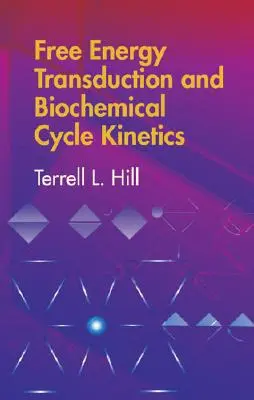 Prenos voľnej energie a kinetika biochemického cyklu - Free Energy Transduction and Biochemical Cycle Kinetics