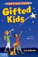 Sprievodca prežitím pre nadané deti - The Survival Guide for Gifted Kids