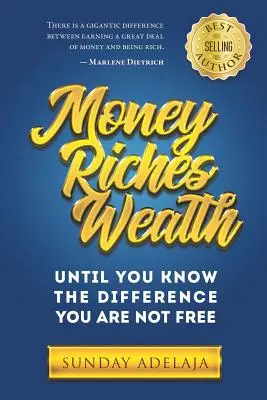 Peniaze, bohatstvo, majetok - Money, Riches, Wealth