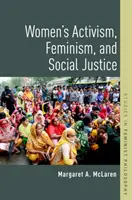 Ženský aktivizmus, feminizmus a sociálna spravodlivosť - Women's Activism, Feminism, and Social Justice