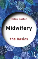 Pôrodná asistencia: Základy - Midwifery: The Basics