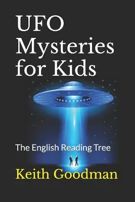 Záhady UFO pre deti: The English Reading Tree - UFO Mysteries for Kids: The English Reading Tree