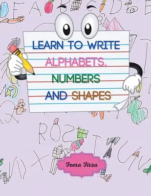 Naučte sa písať abecedy, čísla a tvary (farebná verzia) - Learn to Write Alphabets, Numbers and Shapes (Color Version)