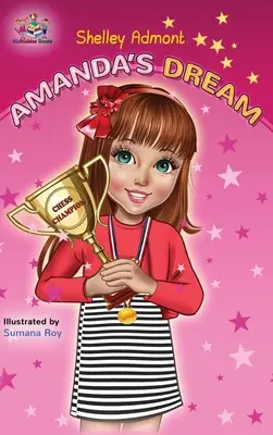 Amandin sen: Motivačná kniha pre deti - Amanda's Dream: Motivational children's book