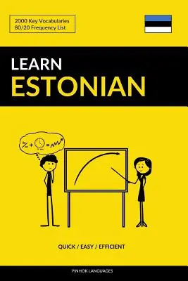 Učte sa estónsky - rýchlo / ľahko / efektívne: 2000 kľúčových slovíčok - Learn Estonian - Quick / Easy / Efficient: 2000 Key Vocabularies