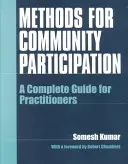 Metódy účasti komunity: Úplná príručka pre odborníkov z praxe - Methods for Community Participation: A Complete Guide for Practitioners
