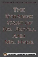 Podivný prípad doktora Jekylla a pána Hyda - The Strange Case of Dr. Jekyll and Mr. Hyde