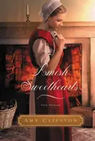 Amish Sweethearts: Štyri amišské novely - Amish Sweethearts: Four Amish Novellas