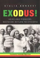 Exodus!: Dediči a priekopníci, návrat rastafari do Etiópie - Exodus!: Heirs and Pioneers, Rastafari Return to Ethiopia