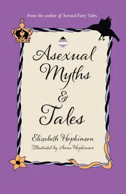 Asexuálne mýty a príbehy - Asexual Myths & Tales