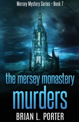 Vraždy v kláštore Mersey - The Mersey Monastery Murders