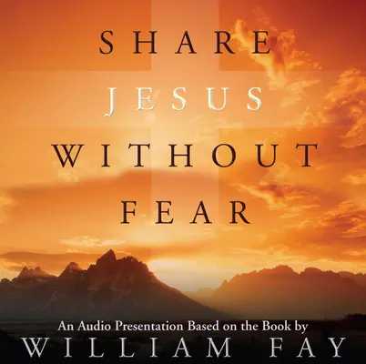 Zdieľať Ježiša bez strachu, audio CD - Share Jesus Without Fear, Audio CD