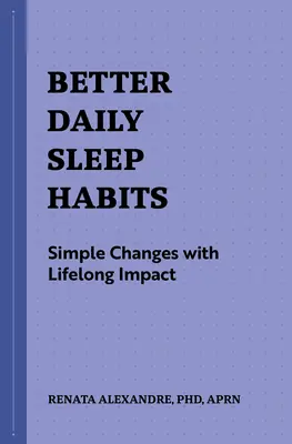 Lepšie každodenné spánkové návyky: Jednoduché zmeny s celoživotným vplyvom - Better Daily Sleep Habits: Simple Changes with Lifelong Impact