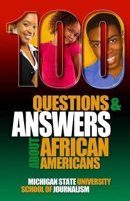 100 otázok a odpovedí o Afroameričanoch: Základný výskum o afroamerickej a černošskej identite, jazyku, histórii, kultúre, zvykoch, politike - 100 Questions and Answers About African Americans: Basic research about African American and Black identity, language, history, culture, customs, poli
