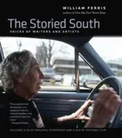 Príbehový juh: Hlasy spisovateľov a umelcov - The Storied South: Voices of Writers and Artists