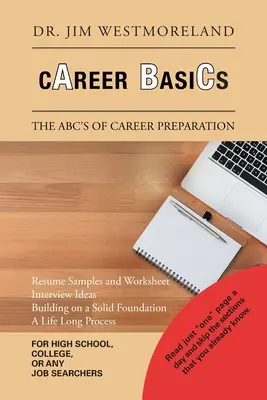Základy kariéry: Príprava na povolanie: základné princípy kariéry - Career Basics: The Abc's of Career Preparation