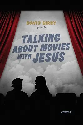 Rozprávanie o filmoch s Ježišom: Básne - Talking about Movies with Jesus: Poems