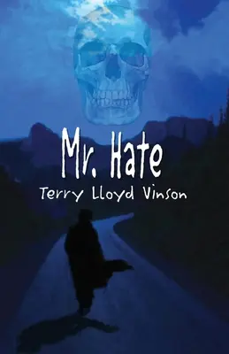 Pán Nenávisť - Mr. Hate