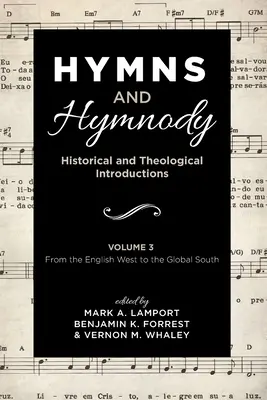 Hymny a hymnológia: historické a teologické úvody, zväzok 3 - Hymns and Hymnody: Historical and Theological Introductions, Volume 3