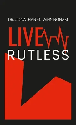 Žiť bezohľadne - Live Rutless