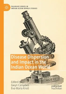 Rozšírenie a vplyv chorôb vo svete Indického oceánu - Disease Dispersion and Impact in the Indian Ocean World