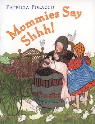 Mamičky hovoria šššš! - Mommies Say Shh!