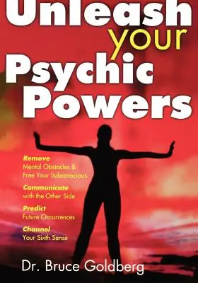 Uvoľnite svoje psychické sily - Unleash Your Psychic Powers