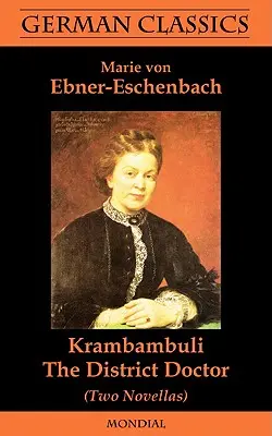 Krambambuli. Okresný lekár (Dve novely. Nemecká klasika) - Krambambuli. The District Doctor (Two Novellas. German Classics)
