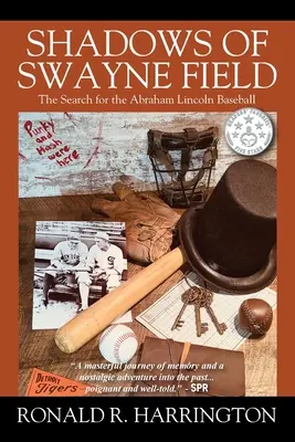 Stíny zo Swayne Field: Pátranie po bejzbalovej lopte Abrahama Lincolna - Shadows of Swayne Field: The Search for the Abraham Lincoln Baseball