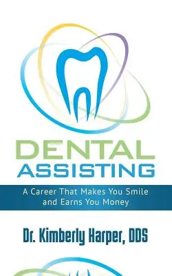 Zubná asistencia: Kariéra, ktorá vám vyčarí úsmev a zarobí peniaze - Dental Assisting: A Career That Makes You Smile and Earns You Money