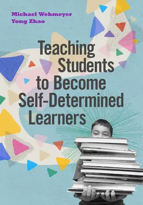 Učenie žiakov, aby sa stali samostatnými žiakmi - Teaching Students to Become Self-Determined Learners