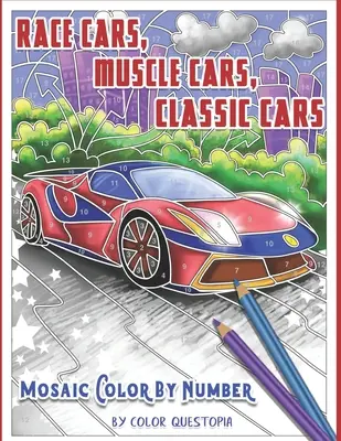 Závodné autá, svalnaté autá, klasické autá Mozaika Vyfarbuj podľa čísel: Omaľovánky pre dospelých - Race Cars, Muscle Cars, Classic Cars Mosaic Color By Number: Adult Coloring Book