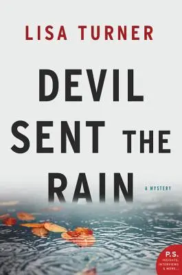 Diabol poslal dážď: Záhada - Devil Sent the Rain: A Mystery