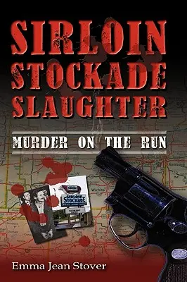 Sirloin Stockade Slaughter: Vražda na úteku - Sirloin Stockade Slaughter: Murder on the Run