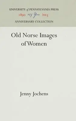 Staroseverské obrazy žien - Old Norse Images of Women